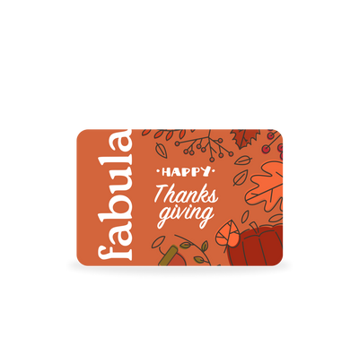 Fabula Thanksgiving E-Gift Card